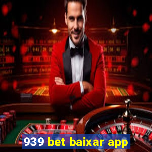 939 bet baixar app